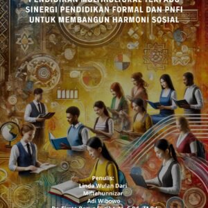 Pendidikan Multikultural Terpadu Sinergi Pendidikan Formal dan PNFI untuk Membangun Harmoni Sosial