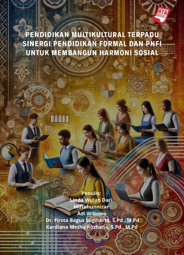 Pendidikan Multikultural Terpadu Sinergi Pendidikan Formal dan PNFI untuk Membangun Harmoni Sosial