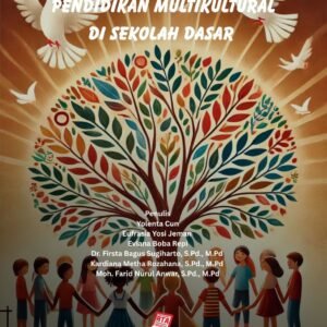 Menumbuhkan Toleransi: Pendidikan Multikultural di Sekolah Dasar