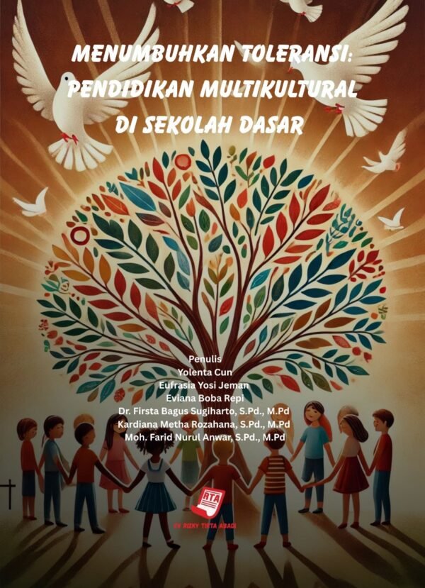 Menumbuhkan Toleransi: Pendidikan Multikultural di Sekolah Dasar